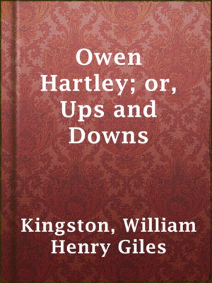 cover image of Owen Hartley; or, Ups and Downs